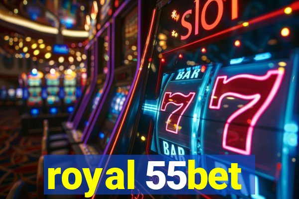 royal 55bet